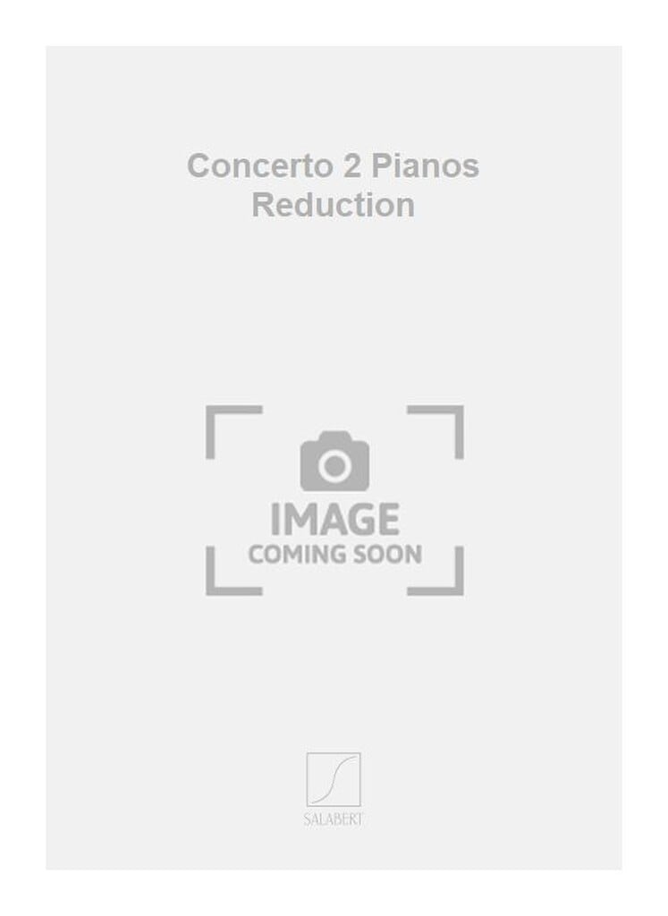 Concerto 2 Pianos Reduction